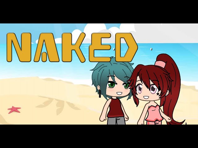 byron naylor recommends gacha life naked pic