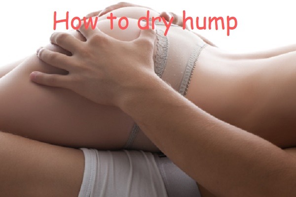 Dry Humping Positions adult entertainment