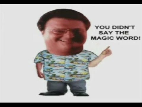 anthony kai recommends you didnt say the magic word gif pic