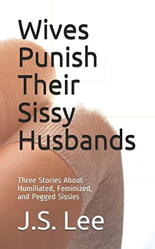 ashton hanes recommends Sissy Humiliation Stories