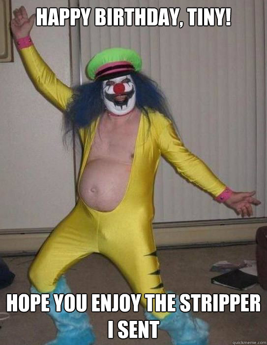 happy birthday male stripper meme