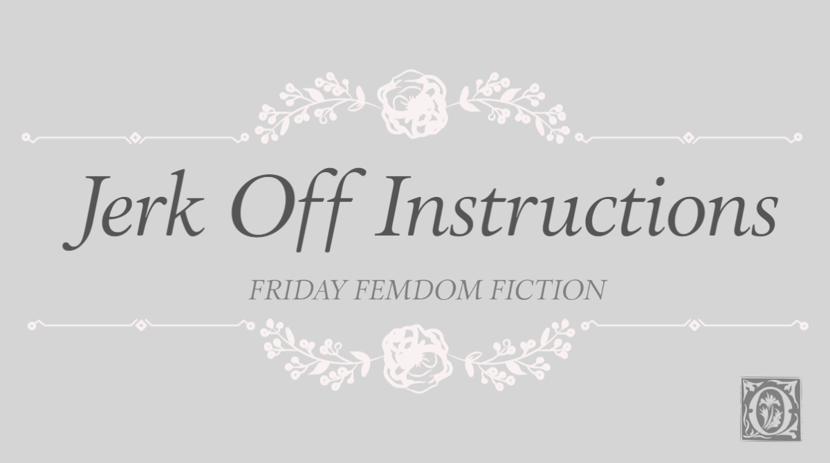 brian uyeno recommends jerk off instruction story pic