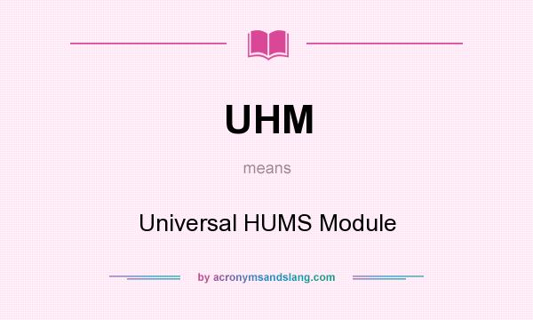 alison cash recommends What Does Uhm Stand For