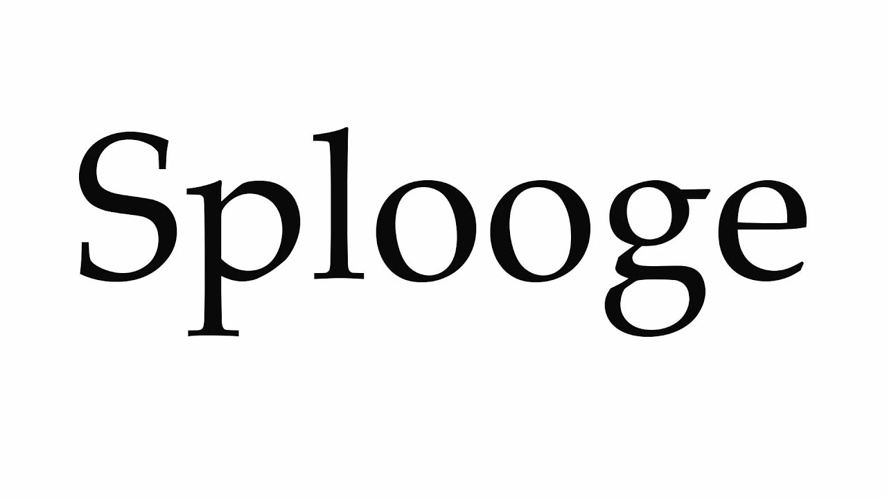 Best of What does splooge mean