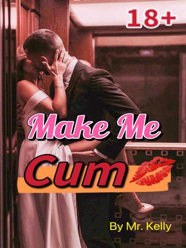 can you make me cum