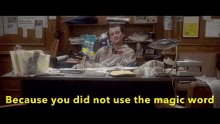 barry parrott recommends You Didnt Say The Magic Word Gif