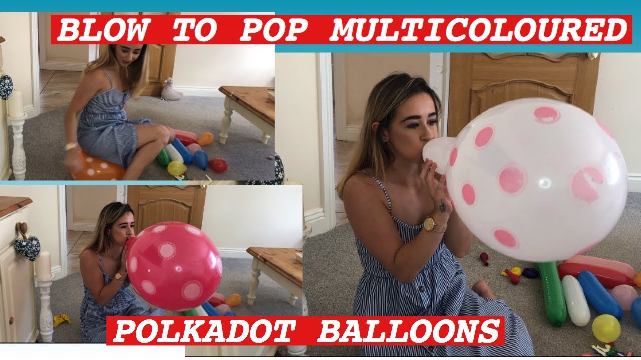 charlotte du rietz recommends blow to pop balloons pic