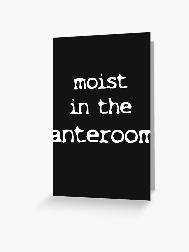 alvin balquin recommends Moist In The Anteroom