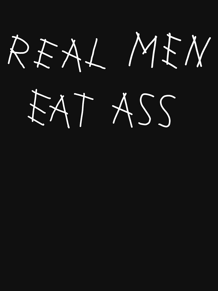 christopher aurand recommends real men eat ass meme pic