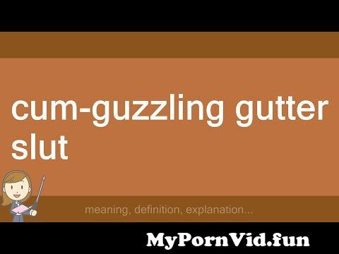 cole sommer recommends Cum Guzzling Gutter Slut