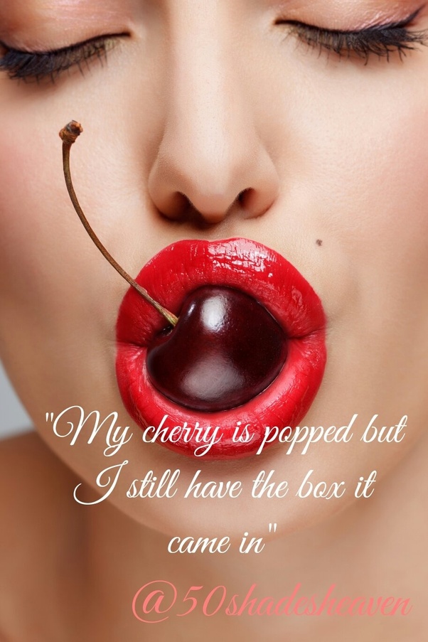 Best of Can you pop your own cherry