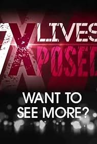 dale jakeman recommends 7 Lives Xposed Tv Show Episodes