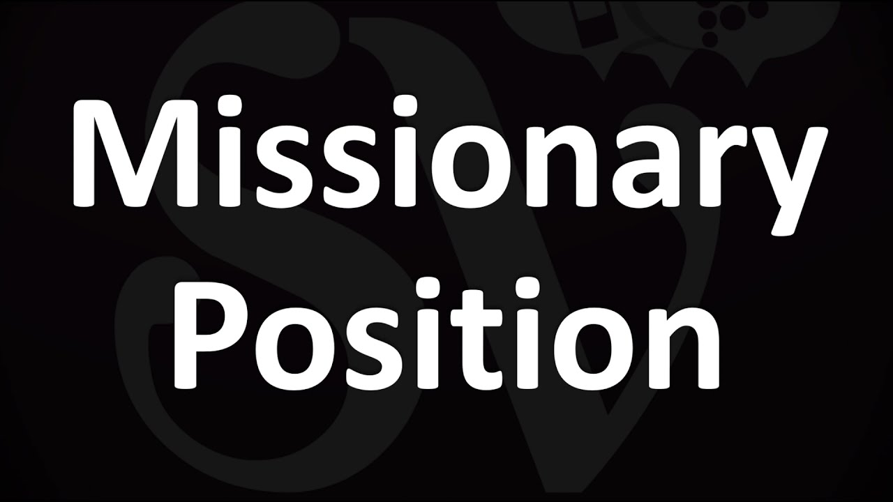 Missionary Position Definition Synonym cambridge ontario