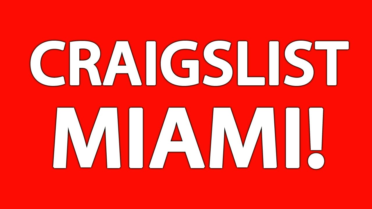 alvin mcneil recommends Craigslist En Miami Fl
