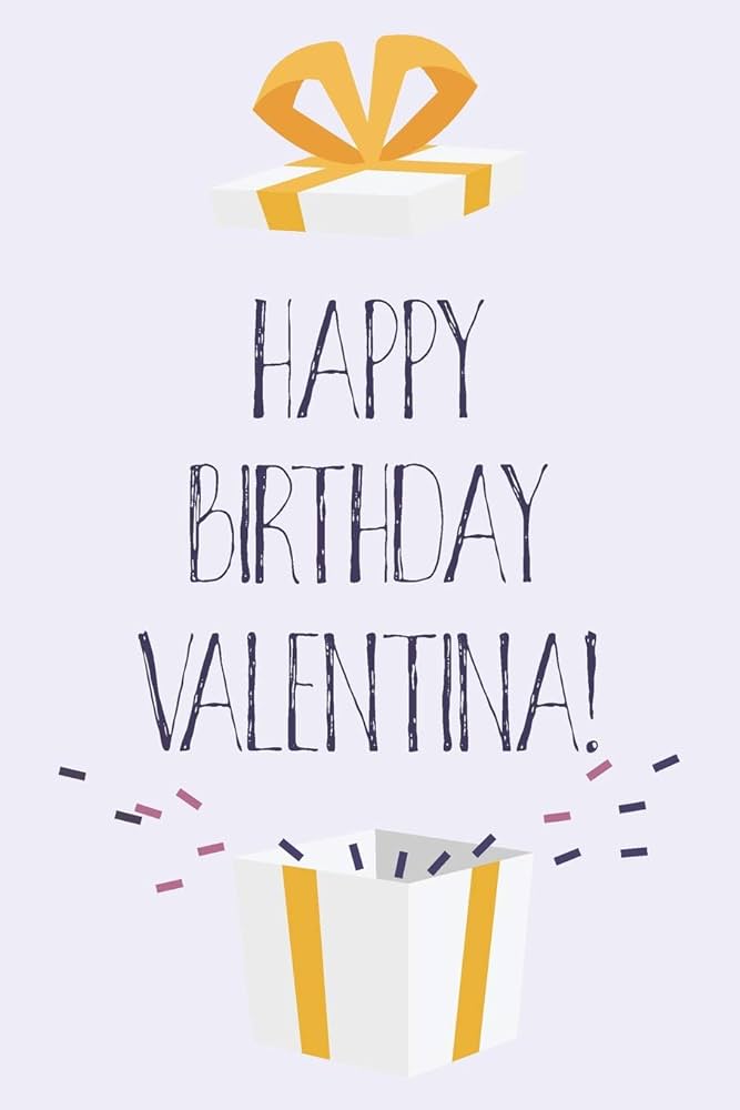 anthony armato recommends happy birthday valentina images pic