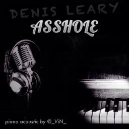 Dennis Leary Asshole Lyrics internet exclusivo