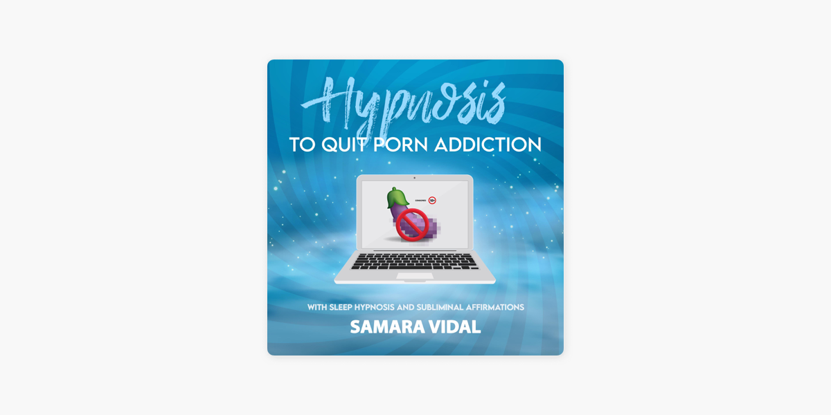 annie anwar recommends Hypnosis For Porn Addiction