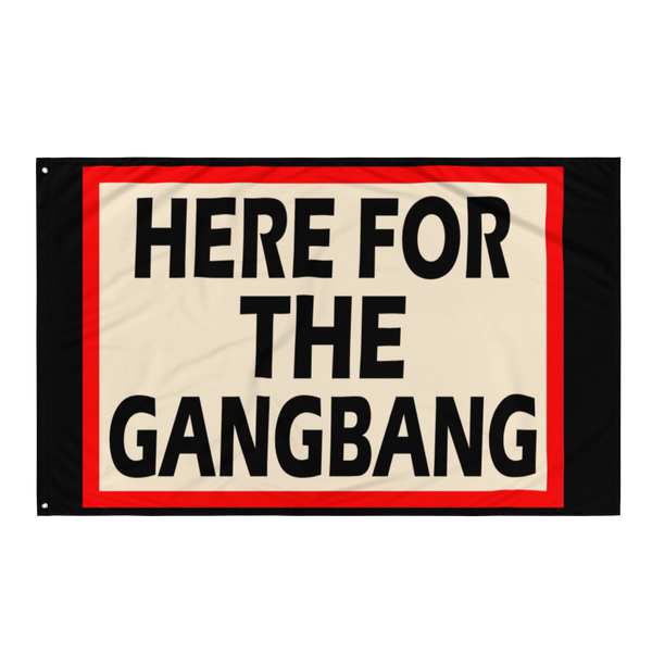 Best of Here for the gangbang