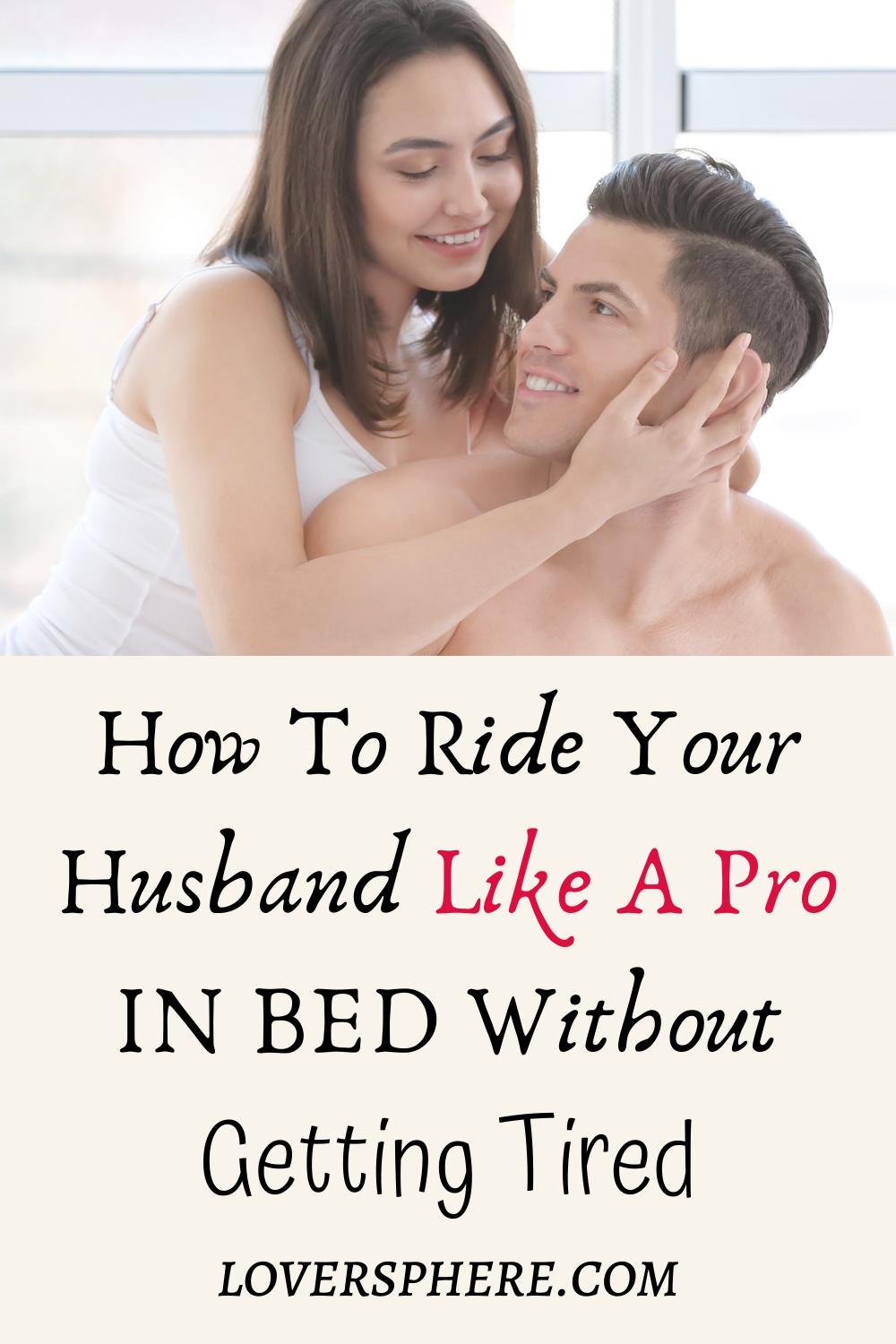 barb nickson recommends How To Ride A Man In Bed