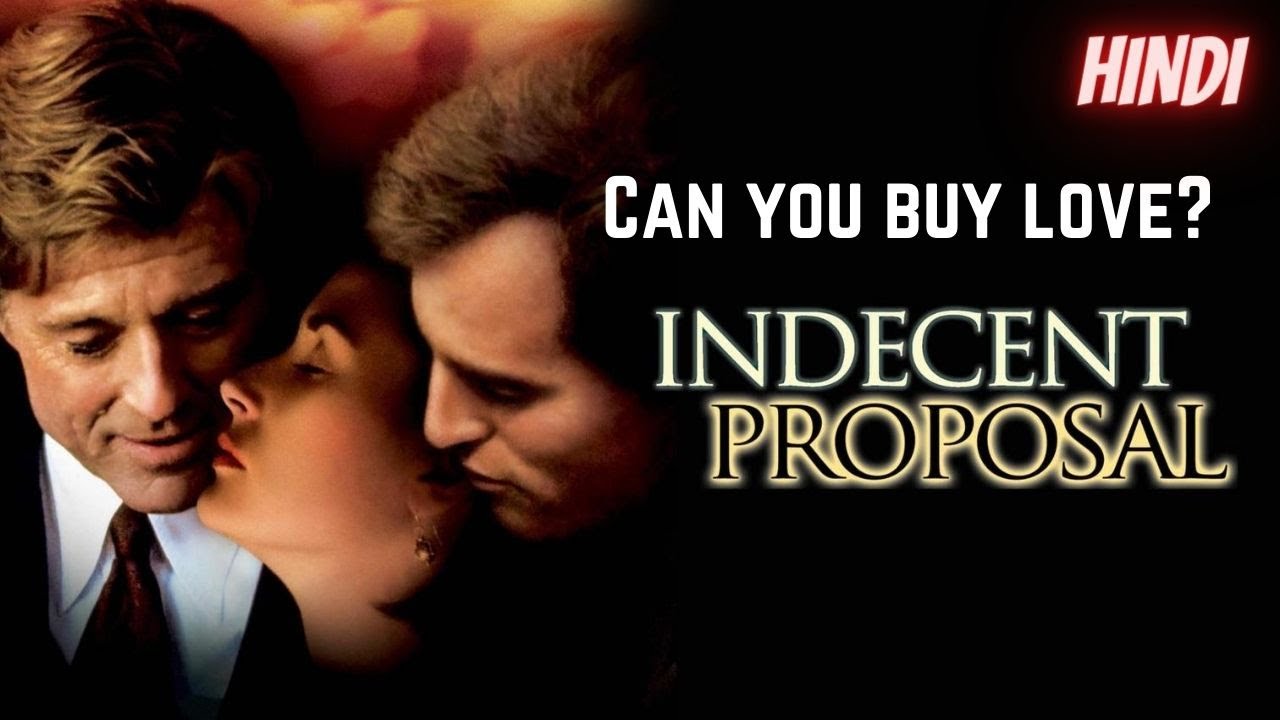 allison dsouza recommends Indecent Proposal Movie Online