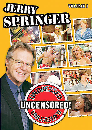 charley hancock recommends Jerry Springer X Rated