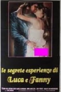 bobby vinson recommends Le Segrete Esperienze Di Luca E Fanny