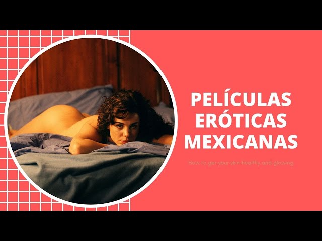 do thien add photo peliculas eroticas mexicanas