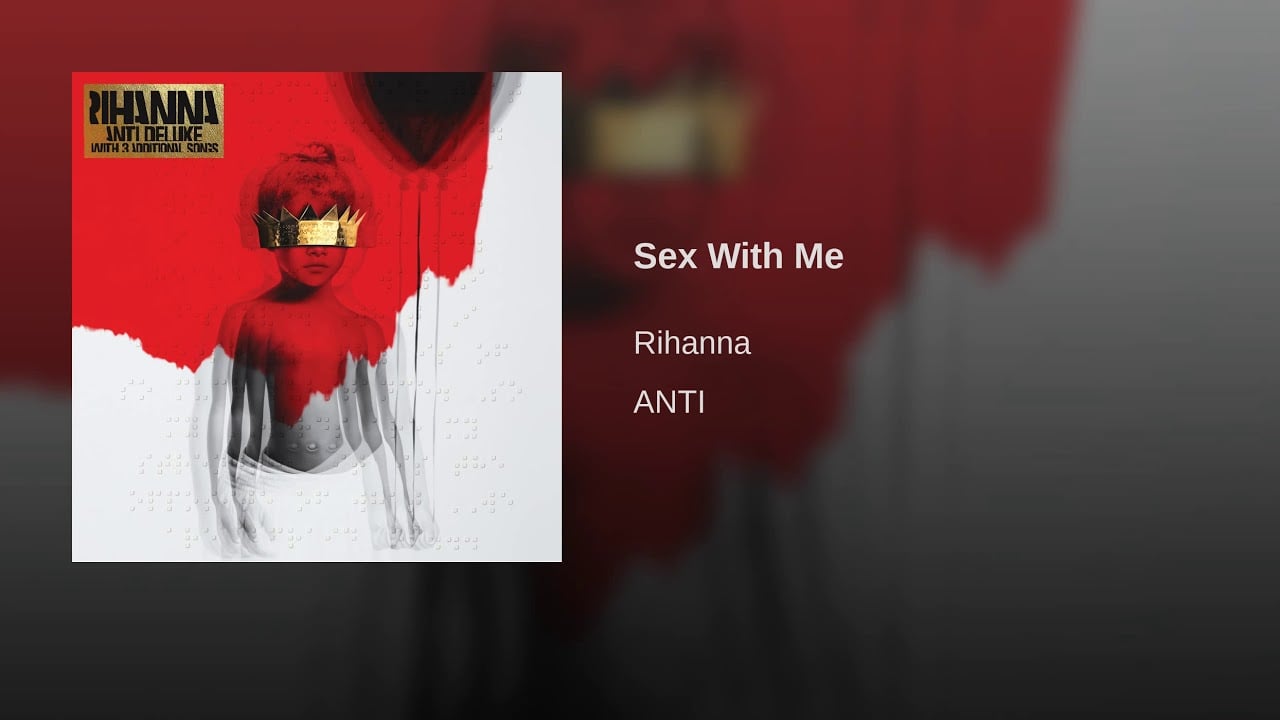 anila nambiar recommends sex with me rihanna mp3 download pic