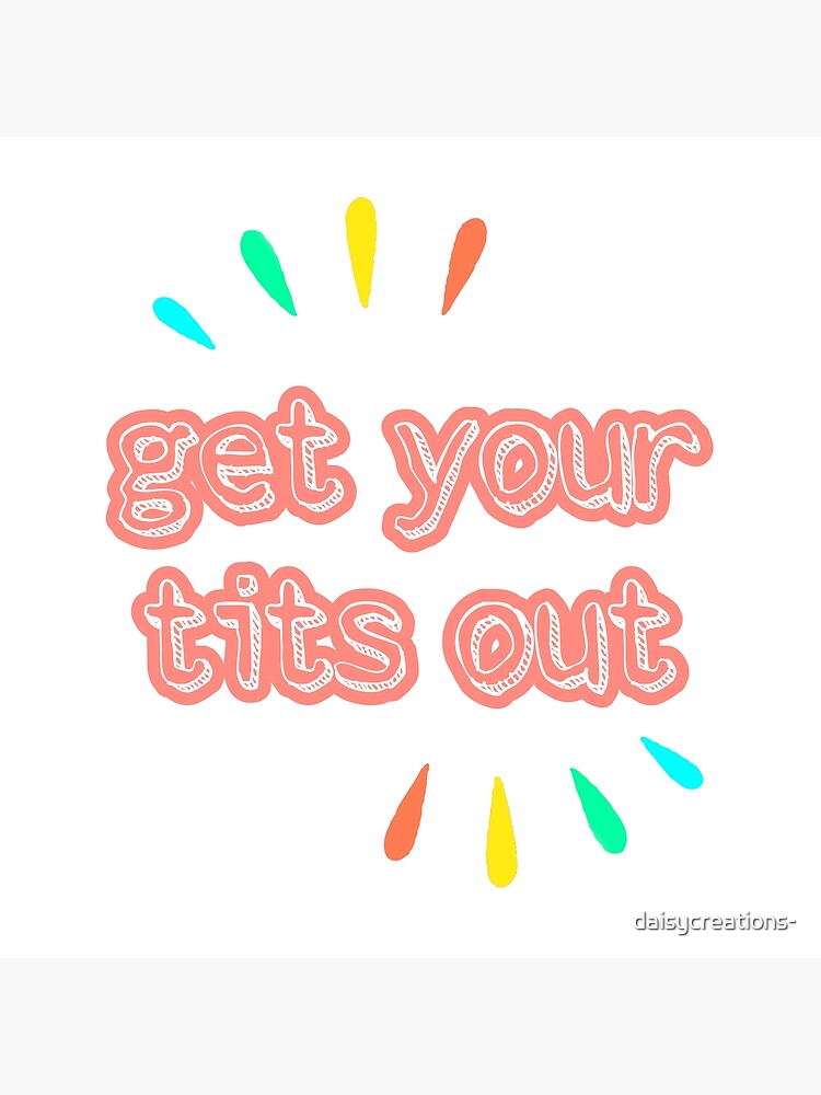 deb shannon recommends Take Your Tits Out