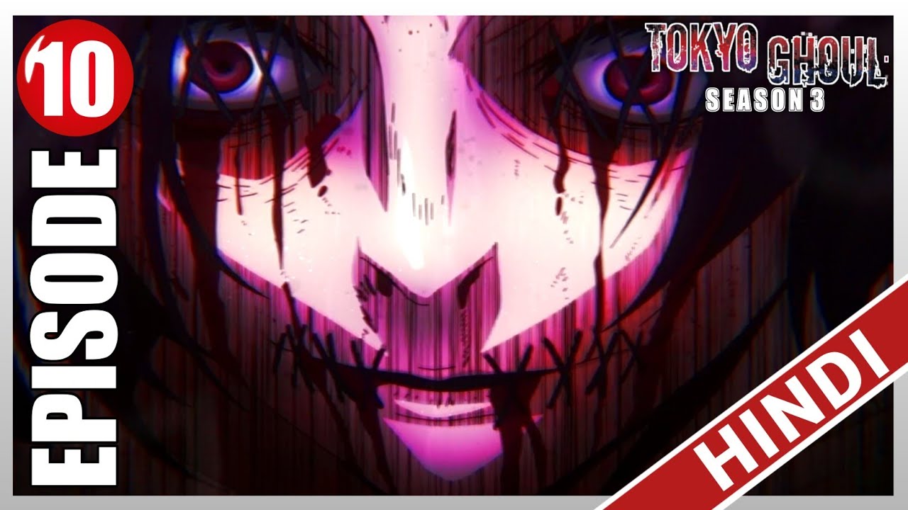 anna paula oliveira recommends tokyo ghoul season 3 episode 10 pic