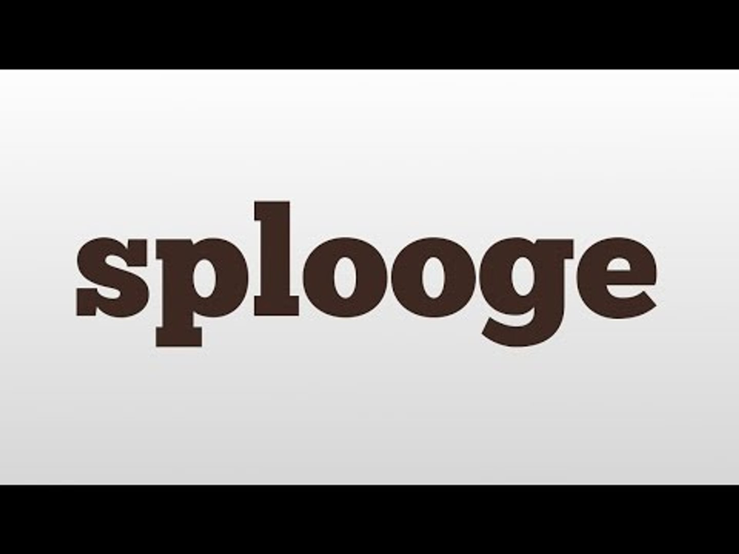 aaron rhames recommends What Does Splooge Mean