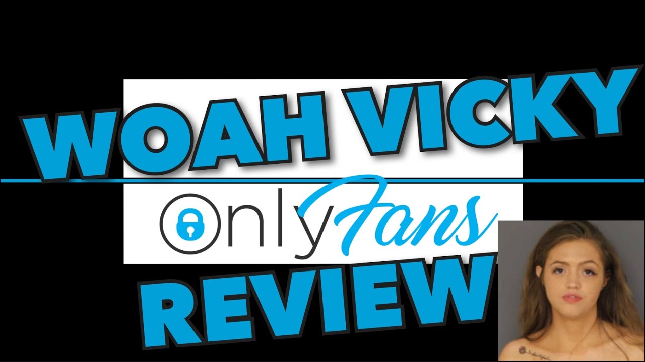 arun rahi recommends Woah Vicky Only Fans